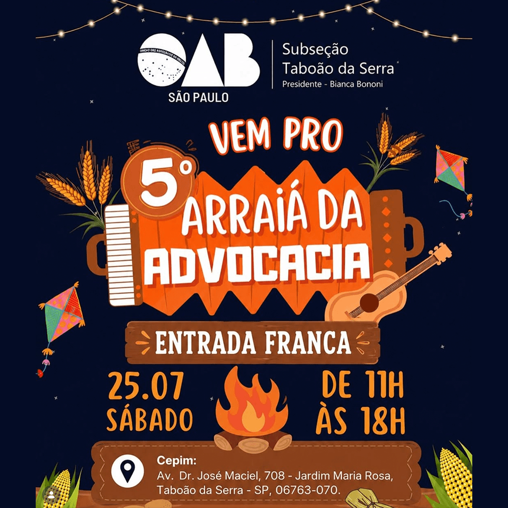 🌽🎉 5º ARRAIÁ DA ADVOCACIA – OAB Taboão da Serra